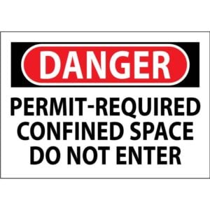 Danger - Permit-Required Confined Space Do Not Enter