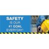 Safety Is Our #1 Goal Everyday, Banner, 3' x 8'
