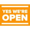 Yes We're Open Sign