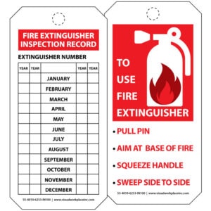 PolyTag: Fire Extinguisher Inspection Record Log with Instructions to use fire extinguisher on back. PULL PIN. AIM AT BASE OF FIRE. SQUEEZE HANDLE. SWEEP SIDE TO SIDE.