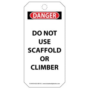 Polytag: Danger Do Not Use Scaffold or Climber Tag
