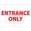 Entrance Only