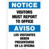 Notice Visitors Must Report to the Office. Bilingual. Los visitantes deben presentarse en la oficina