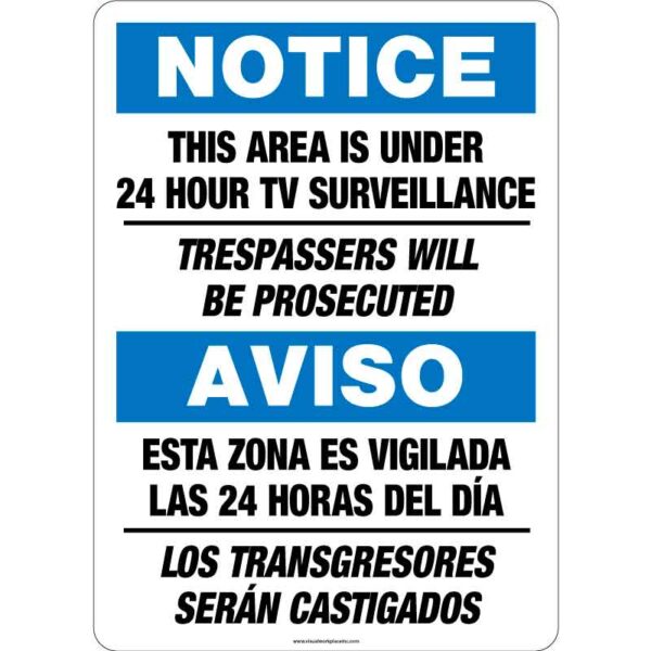 Notice - This area is under 24-hour TV surveillance. Trespassers will be prosecuted. Bilingual. Aviso: Esta zona está vigilada las 24 horas del día. Los transgresores serán castigados.