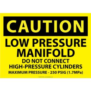 Caution Low Pressure Manifold - Do not connect high pressure cylinders - Max Pressure