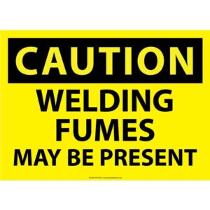 Caution Welding Fumes May Be Present Sign