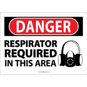 Danger Respirator Required in this area