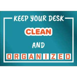 Keep your Desk Clean & Organized