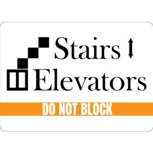 Stairs Elevators Do not Block