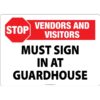 Stop: Vendors & Visitors Must Sign In at guardhouse