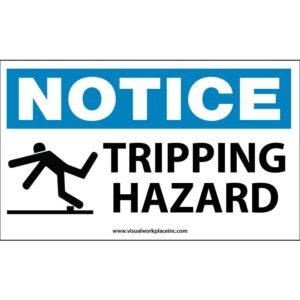 Notice Tripping Hazard