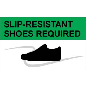 Slip-Resistant Shoe Required