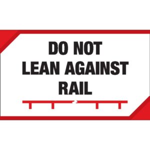 Do Not Lean Against Rail