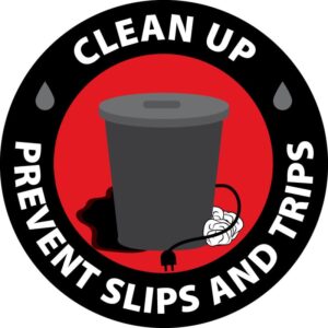 Clean Up Prevent Slips & Trips
