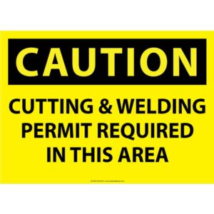 Caution Cutting & Welding Permit Required in area