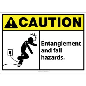 Caution Entanglement and Fall Hazards ANSI