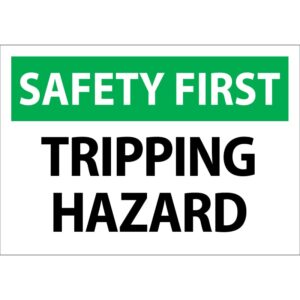 Safety First Tripping Hazard