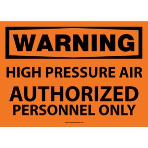 Warning High Pressure Air - Authorized personnel only