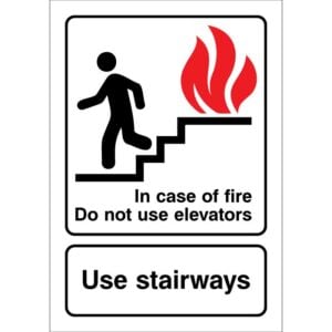 In Case of Fire - Do Not use elevators - Use Stairways