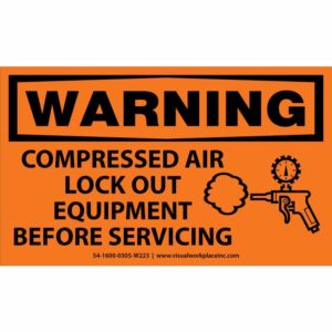 Warning Compressed Air Lock Out Equipment Before Servicing