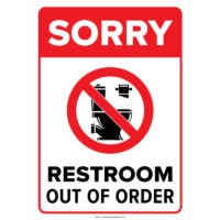 Sorry Restroom Out Of Order - Visual Workplace, Inc.