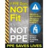 If PPE does not fit, its not PPE. PPE Saves lives, Safety Poster.