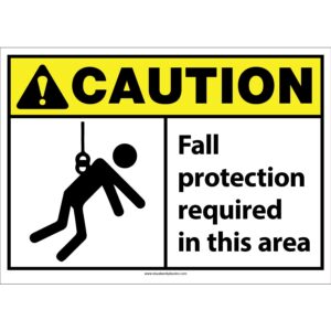 Caution. Fall Protection required in this area. ANSI.