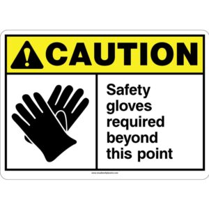 Caution: Safety Gloves Required Beyond This Point, ANSI