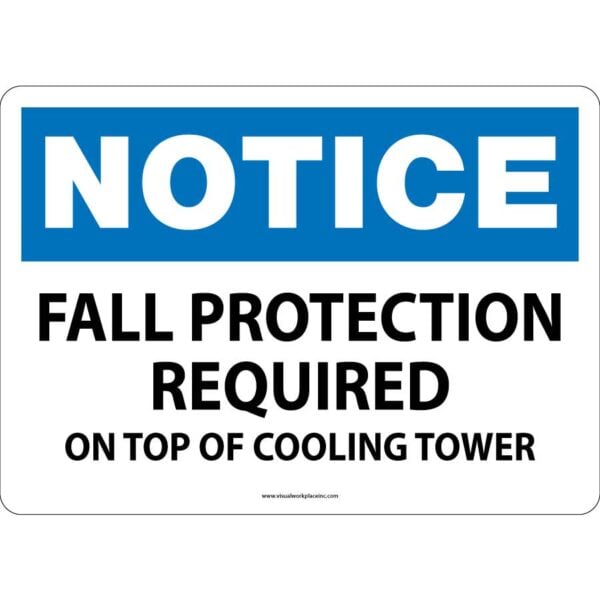 Notice. Fall protection required on top of cooling tower.