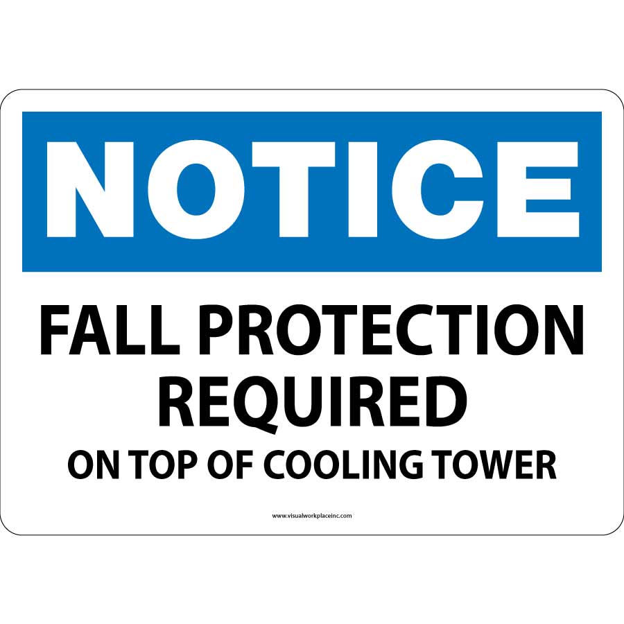 Notice. Fall protection required on top of cooling tower.