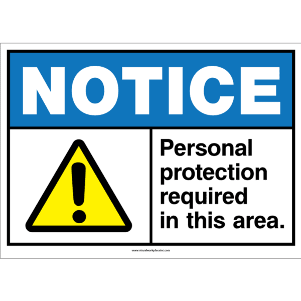 Notice. Personal Protection Required In This Area, ANSI