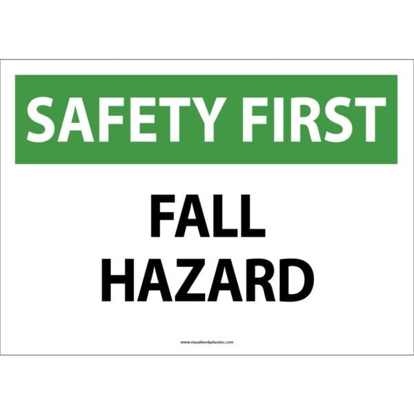 Safety First. Fall Hazard