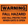 Warning. Fall Hazard. Use fall protection when gate is open. OSHA