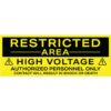 Restricted Area: High Voltage Authorized Personnel Only - Contact with Result in Shock or Death