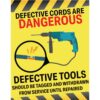 Poster: Defective Cords Are Dangerous - Defective Tools Should Be Tagged And Withdrawn From Service Until Repaired