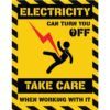 Poster: Electricity Can Turn You Off Take Care When Working With It