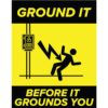 Poster: Ground It Before It Grounds You