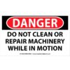 Danger - Do No Clean Or Repair Machinery While In Motion