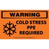 Warning: Cold Stress PPE Required