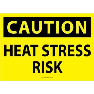 Caution Heat Stress Risk