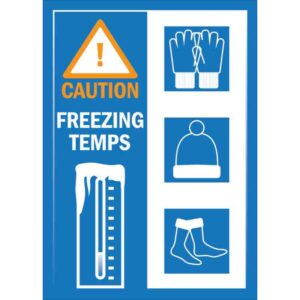 Caution Freezing Temps - PPE
