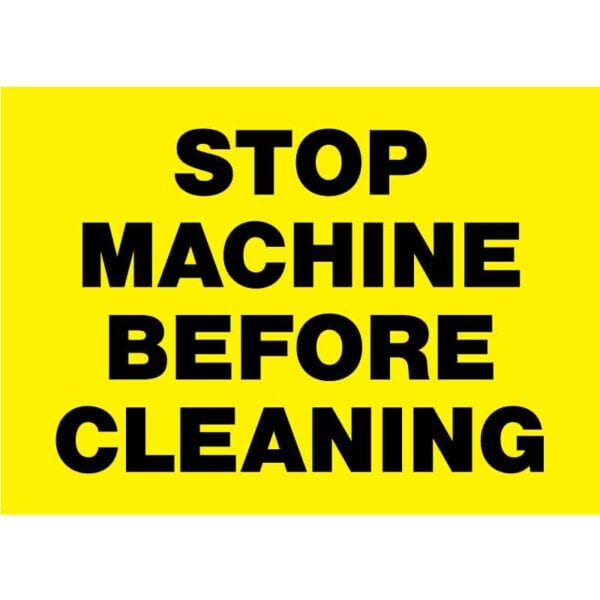 Stop Machine Before Cleaning