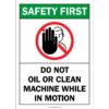 Safety First - Do not oil or clean machine while in motion