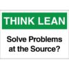 Think Lean: Solve Problems at the Source?