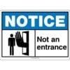Notice - Not An Entrance, ANSI