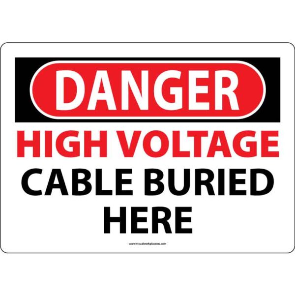 OSHA Danger: High Voltage Cable Buried Here