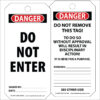 PolyTag: Danger tag with front saying "Do Not Enter", able to be signed and dated on bottom. Back features a warning: "Do Not Remove This Tag - Removing Will Cause Disciplinary Action!" and additional space for writing.