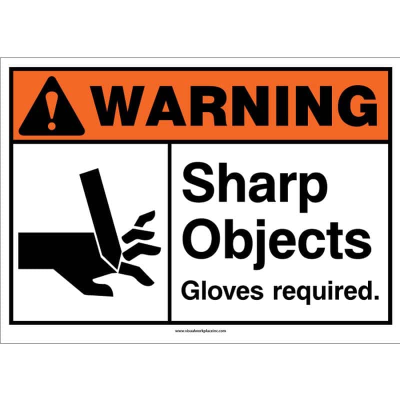 ANSI warning sign displaying sharp objects; emphasizes the necessity of wearing gloves for protection against injuries.