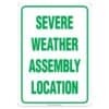 A green sign saying "Severe Weather Assembly Location"