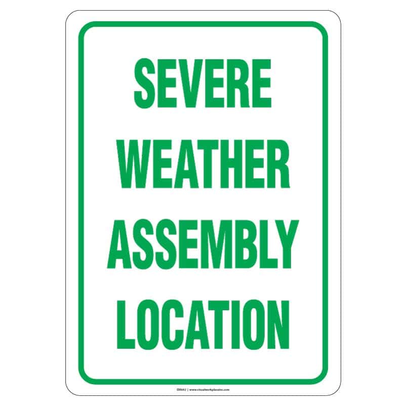 A green sign saying "Severe Weather Assembly Location"